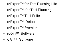 Text Box: rdExpert for Test Planning LiterdExpert  for Test PlanningrdExpert Test SuiterdExpert  DeluxerdExpert PremiererdGiri  SoftwareCAT  Software